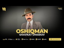 Shavkat Umarov - Oshiqman
