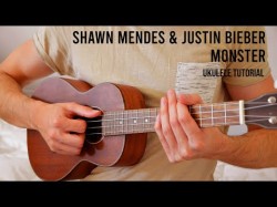 Shawn Mendes Justin Bieber - Monster Easy Ukulele Tutorial With Chords