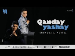 Shaxboz, Navruz - Qanday Yashay