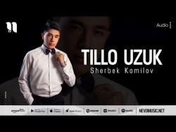 Sherbek Komilov - Tillo Uzuk