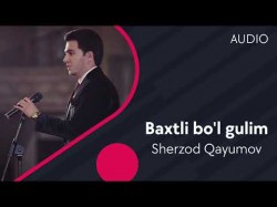 Sherzod Qayumov - Baxtli bo’l gulim