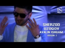 Sherzod Uzoqov - Avalin Ishqam