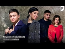 Shohruhxon, Afruza - Esingdami Ayt Qadam 2Fasl Soundtrack