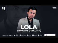 Shoxruz Abadiya - Lola