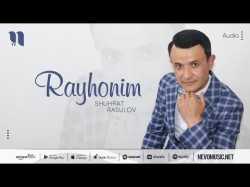 Shuhrat Rasulov - Rayhonim