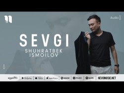 Shuhratbek Ismoilov - Sevgi