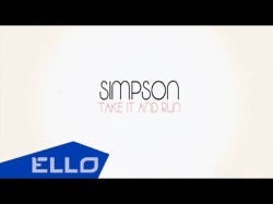 Simpson - Take It And Run Lyrics Ello World