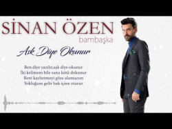 Sinan Özen - Aşk Diye Okunu