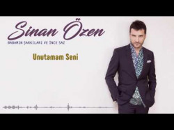 Sinan Özen - Unutamam Seni