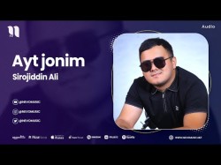 Sirojiddin Ali - Ayt Jonim