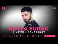 Siyovush Ramazonov - Kuyla Yurak