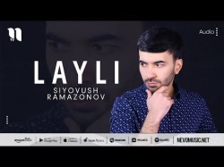 Siyovush Ramazonov - Layli