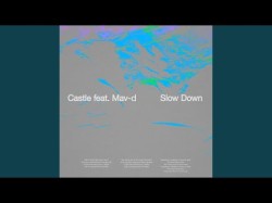 Slow Down Feat Mav - D