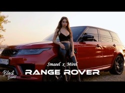Smaeel - Range Rover Ft Mirel Трека