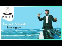 İsmet Merih - İçki Sigara