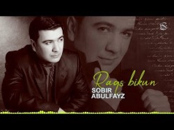 Sobir Abulfayz - Raqs Bikun