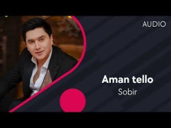 Sobir - Aman Tello