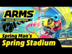 Spring Stadium Spring Man's Stage - Arms Soundtrack