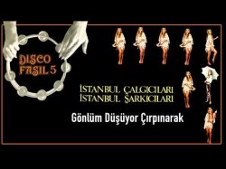 İstanbul Şarkıcıları İstanbul Çalgıcıları - Gönlüm Düşüyor Çırpınarak