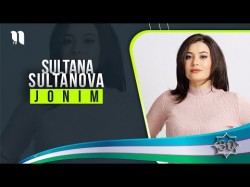 Sultana Sultanova - Jonim