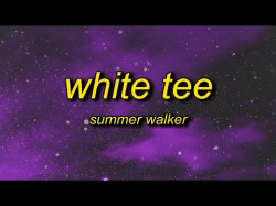 Summer Walker - White Tee Tiktok Remix