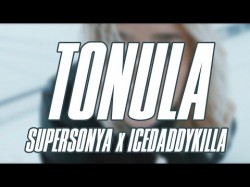 Supersonya, Icedaddykilla - Tonula Lyric