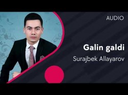 Surajbek Allayarov - Galin Galdi