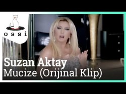 Suzan Aktay - Mucize