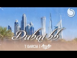 T Garcia Dj Assad - Dubai Bb