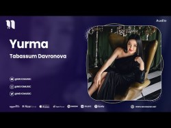 Tabassum Davronova - Yurma
