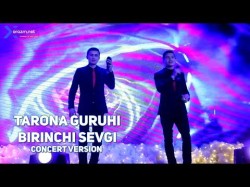 Tarona Guruhi - Birinchi Sevgi Concert