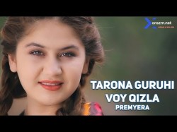 Tarona Guruhi - Voy Qizla