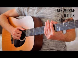 Tate Mcrae - R U Ok Easy Guitar Tutorial With Chords