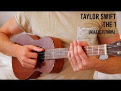Taylor Swift - The 1 Easy Ukulele Tutorial With Chords
