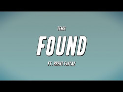 Tems - Found Ft Brent Faiyaz