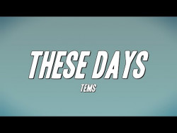 Tems - These Days