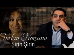 Terlan Novxani - Sirin Sirin