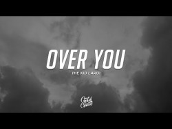 The Kid Laroi - Over You