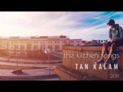 The Kitchen Songs - Tan Kalam
