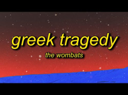 The Wombats - Greek Tragedy Tiktok Remix