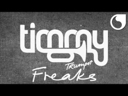 Timmy Trumpet - Freaks Original