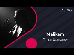 Timur Usmanov - Malikam