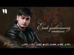Timurshax - Endi yoshmasmiz