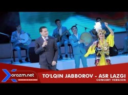To'lqin Jabborov - Asr Lazgi Concert