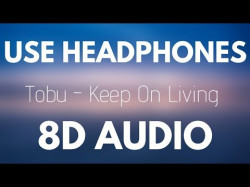 Tobu - Keep On Living 8D Audio