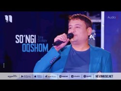 Tohir Sodiqov - So'ngi Oqshom