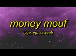 Tyga - Money Mouf