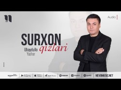 Ubaydullo Yashar - Surxon Qizlari