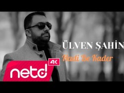 Ülven Şahin - Hadi Be Kader