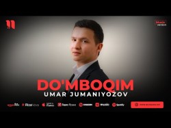 Umar Jumaniyozov - Do'mboqim